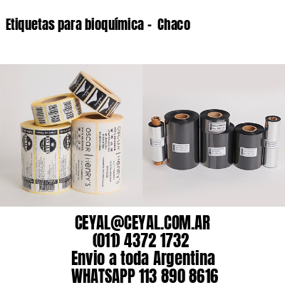 Etiquetas para bioquímica -  Chaco