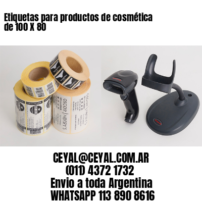 Etiquetas para productos de cosmética de 100 X 80