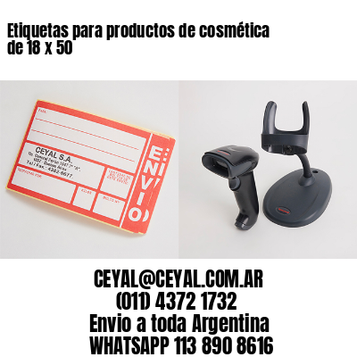 Etiquetas para productos de cosmética de 18 x 50