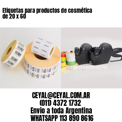 Etiquetas para productos de cosmética de 20 x 60
