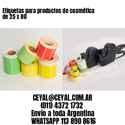 Etiquetas para productos de cosmética de 25 x 80