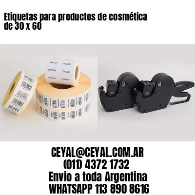Etiquetas para productos de cosmética de 30 x 60