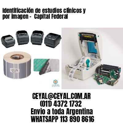 Identificación de estudios clínicos y por imagen –  Capital Federal