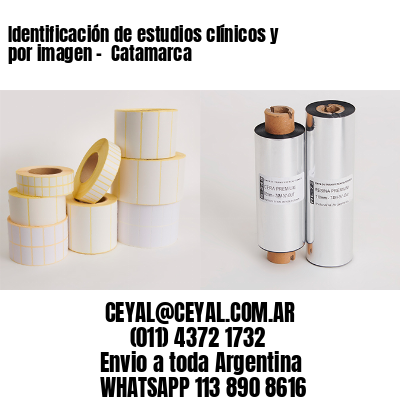 Identificación de estudios clínicos y por imagen –  Catamarca