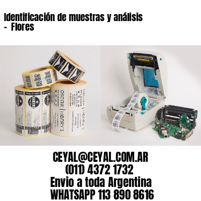 Identificación de muestras y análisis –  Flores