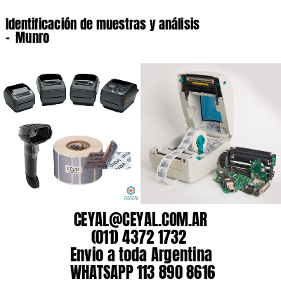 Identificación de muestras y análisis –  Munro