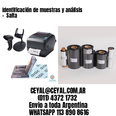 Identificación de muestras y análisis –  Salta