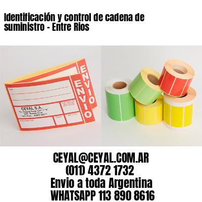 Identificación y control de cadena de suministro – Entre Rios