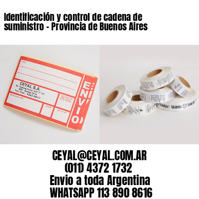 Identificación y control de cadena de suministro - Provincia de Buenos Aires