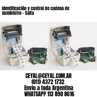 Identificación y control de cadena de suministro – Salta