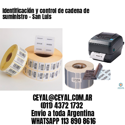Identificación y control de cadena de suministro – San Luis