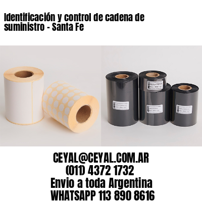 Identificación y control de cadena de suministro – Santa Fe