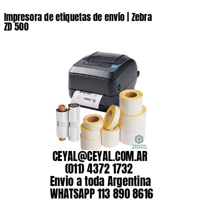 Impresora de etiquetas de envío | Zebra ZD 500
