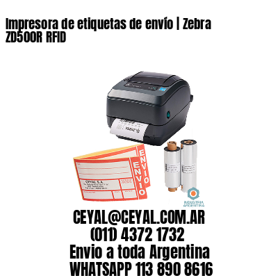 Impresora de etiquetas de envío | Zebra ZD500R RFID