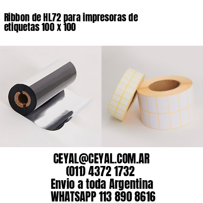 Ribbon de HL72 para impresoras de etiquetas 100 x 100