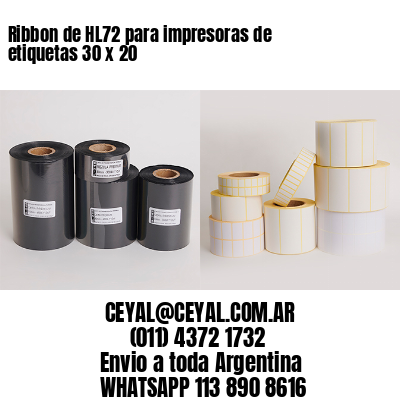 Ribbon de HL72 para impresoras de etiquetas 30 x 20