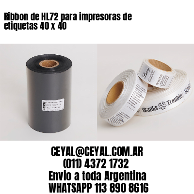 Ribbon de HL72 para impresoras de etiquetas 40 x 40