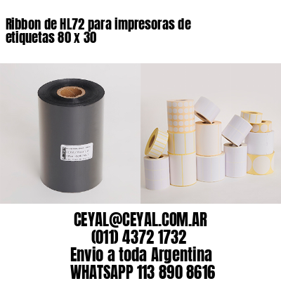 Ribbon de HL72 para impresoras de etiquetas 80 x 30