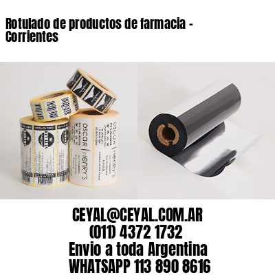 Rotulado de productos de farmacia -  Corrientes