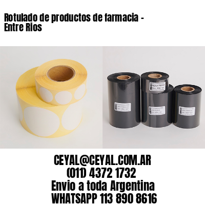Rotulado de productos de farmacia –  Entre Rios