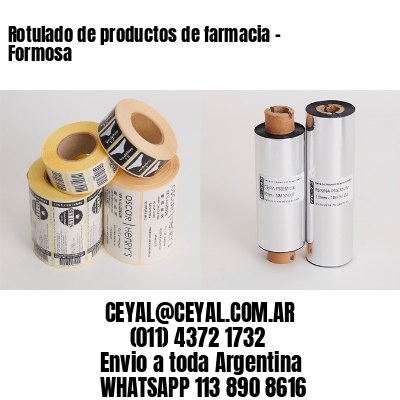 Rotulado de productos de farmacia –  Formosa