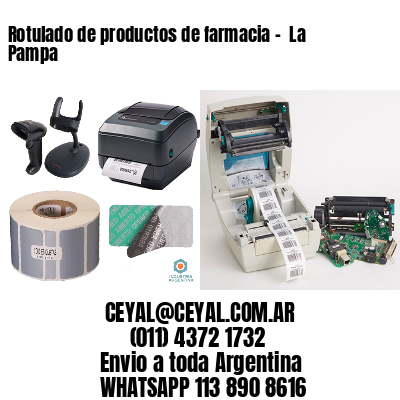 Rotulado de productos de farmacia –  La Pampa