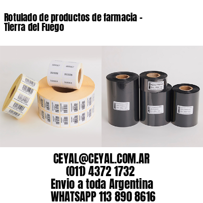 Rotulado de productos de farmacia –  Tierra del Fuego