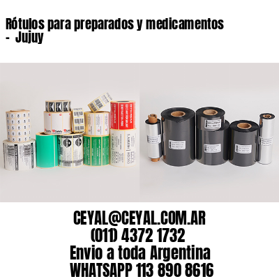 Rótulos para preparados y medicamentos –  Jujuy