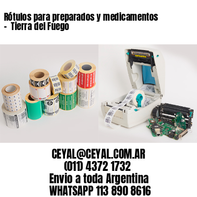 Rótulos para preparados y medicamentos –  Tierra del Fuego