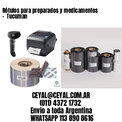 Rótulos para preparados y medicamentos –  Tucuman