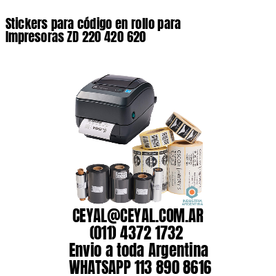 Stickers para código en rollo para Impresoras ZD 220 420 620