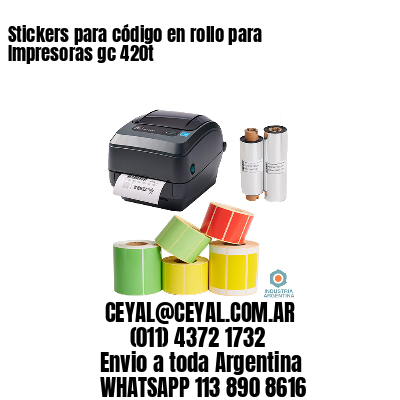 Stickers para código en rollo para Impresoras gc 420t