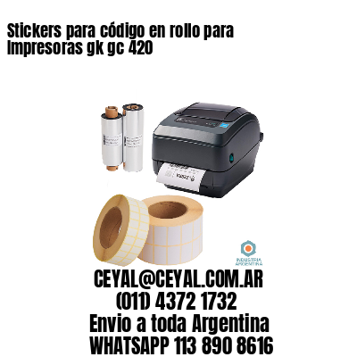 Stickers para código en rollo para Impresoras gk gc 420