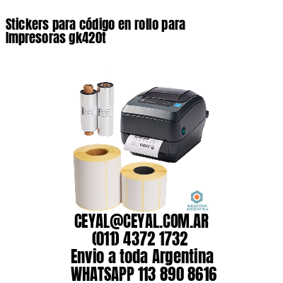 Stickers para código en rollo para Impresoras gk420t