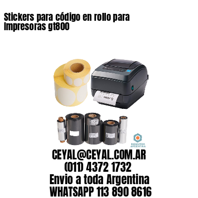 Stickers para código en rollo para Impresoras gt800