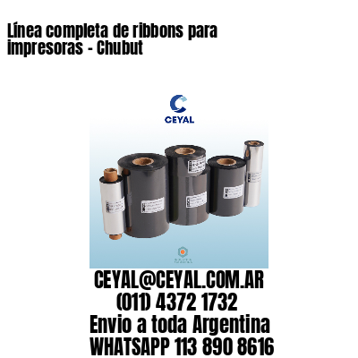 Línea completa de ribbons para impresoras – Chubut