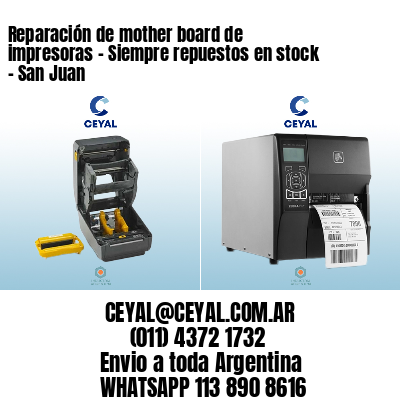 Reparación de mother board de impresoras – Siempre repuestos en stock – San Juan