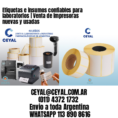 Etiquetas e insumos confiables para laboratorios | Venta de impresoras nuevas y usadas