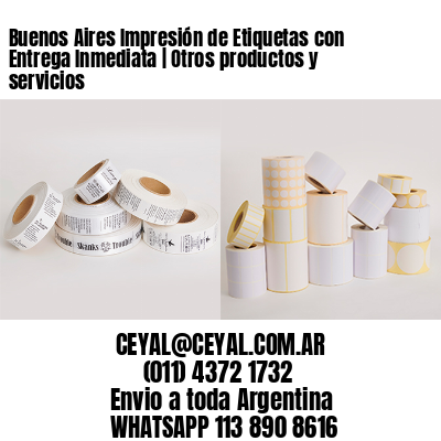 Buenos Aires Impresión de Etiquetas con Entrega Inmediata | Otros productos y servicios