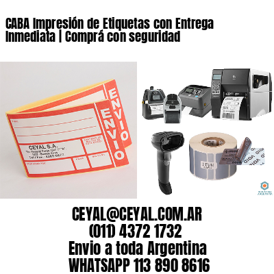 CABA Impresión de Etiquetas con Entrega Inmediata | Comprá con seguridad