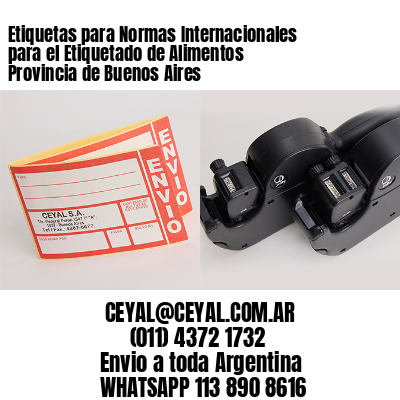 Etiquetas para Normas Internacionales para el Etiquetado de Alimentos  Provincia de Buenos Aires