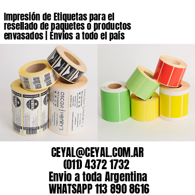 Impresión de Etiquetas para el resellado de paquetes o productos envasados | Envíos a todo el país