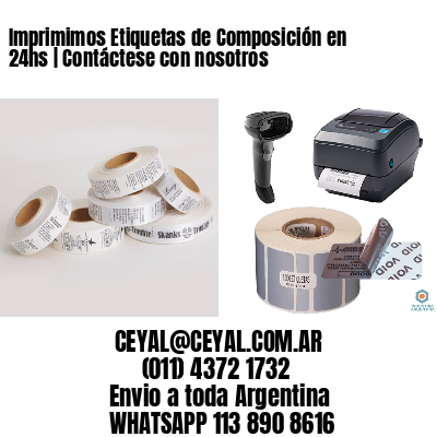 Imprimimos Etiquetas de Composición en 24hs | Contáctese con nosotros