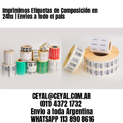 Imprimimos Etiquetas de Composición en 24hs | Envíos a todo el país