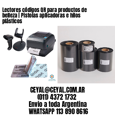 Lectores códigos QR para productos de belleza | Pistolas aplicadoras e hilos plásticos