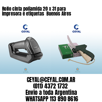 Rollo cinta poliamida 20 x 31 para impresora e etiquetas  Buenos Aires