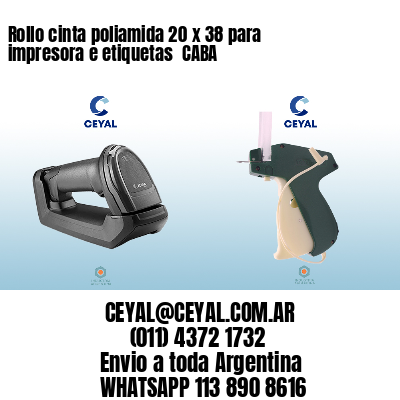 Rollo cinta poliamida 20 x 38 para impresora e etiquetas  CABA