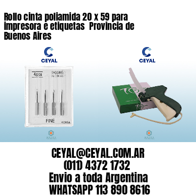 Rollo cinta poliamida 20 x 59 para impresora e etiquetas  Provincia de Buenos Aires