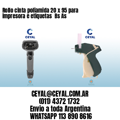 Rollo cinta poliamida 20 x 95 para impresora e etiquetas  Bs As