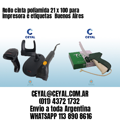 Rollo cinta poliamida 21 x 100 para impresora e etiquetas  Buenos Aires